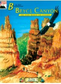 B is for Bryce Canyon - The Story Behind the Scenery - for KIDS