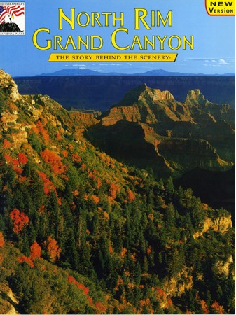 Grand Canyon North Rim - The Story Behind the Scenery