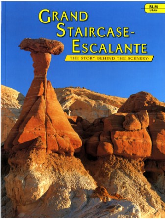 Grand Staircase - Escalante - The Story Behind the Scenery