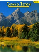 Grand Teton - The Story Behind the Scenery