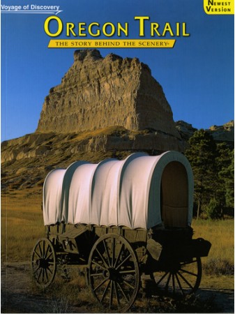 Oregon Trail - Voyage of Discovery - The Story Behind the Scenery