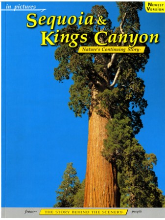 Sequoia & Kings Canyon - In Pictures - Nature's Continuing Story