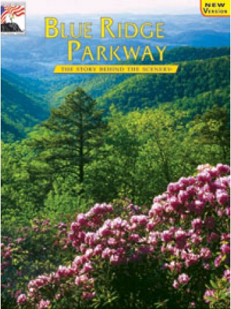 Blue Ridge Parkway - The Story Behind the Scenery